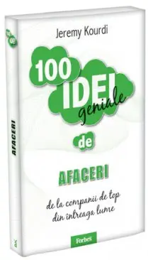 100 idei geniale de afaceri jeremy kourdi 100 idei geniale de afaceri jeremy kourdi