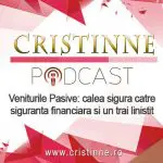 Podcast 11: Veniturile Pasive – calea sigura catre siguranta financiara si un trai linistit